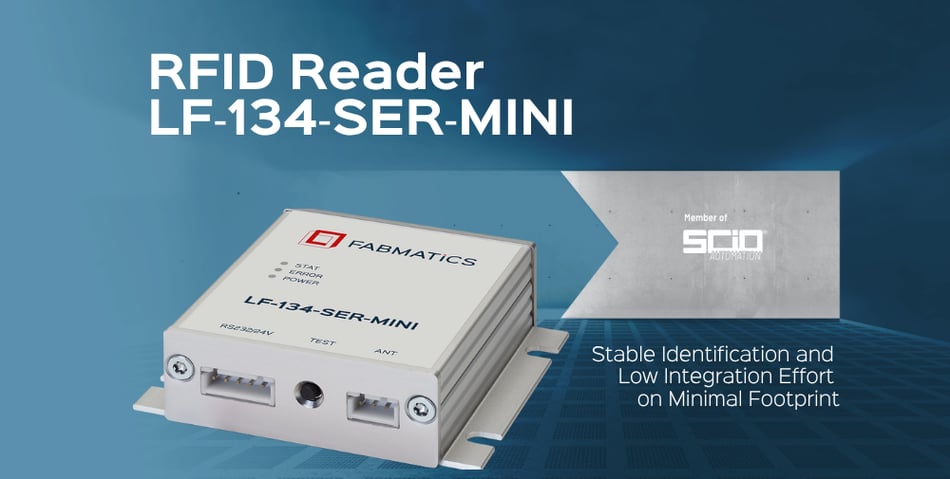 Enabling Scalable Automation in Space-Constrained Semiconductor Fabs: Fabmatics Adds Ultra‑compact LF RFID Reader to the SCIO portfolio