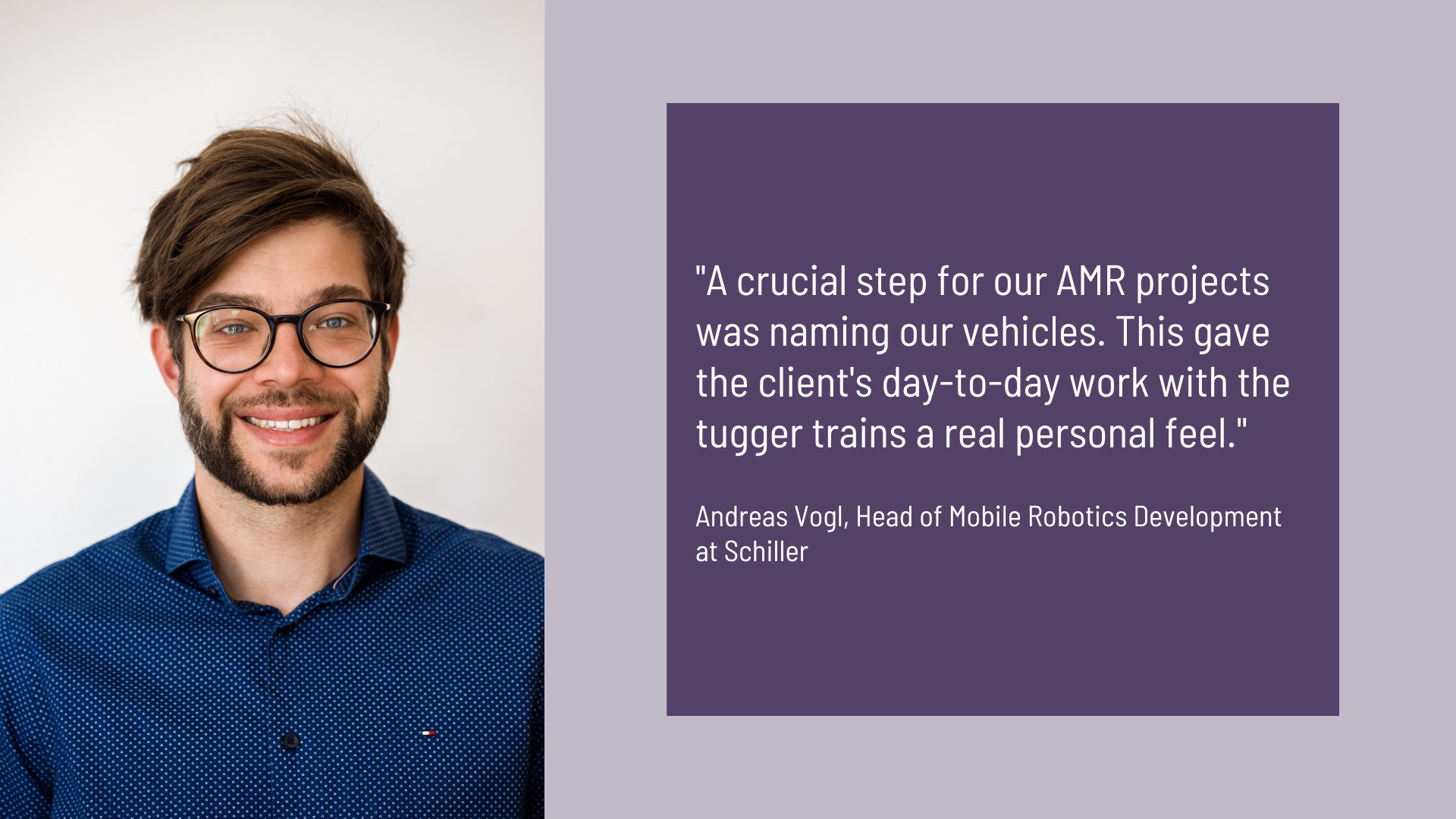 Andreas Vogl, Head of Mobile Robotics Development at Schiller
